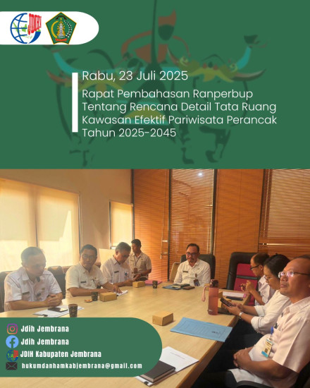 RAPAT PEMBAHASAN RANPERBUP TENTANG RENCANA DETAIL TATA RUANG KAWASAN EFEKTIF PARIWISATA PERANCAK TAHUN 2025-2045