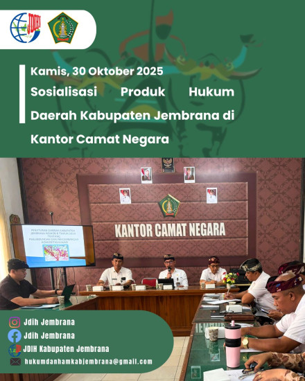 SOSIALISASI PRODUK HUKUM DAERAH KABUPATEN JEMBRANA DI KANTOR CAMAT NEGARA