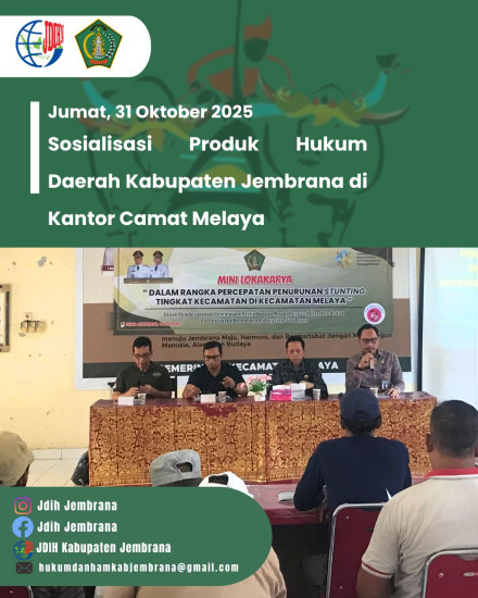 SOSIALISASI PRODUK HUKUM DAERAH KABUPATEN JEMBRANA DI KANTOR CAMAT MELAYA