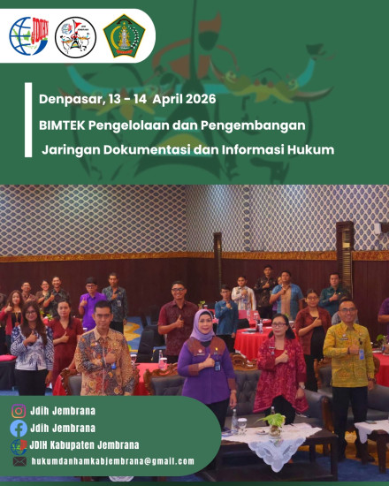 BIMTEK PENGELOLAAN DAN PENGEMBANGAN JARINGAN DOKUMENTASI DAN INFORMASI HUKUM (JDIH) SE PROVINSI BALI