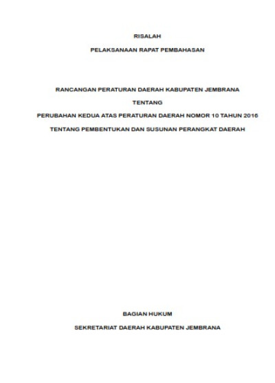 Laporan Pelaksanaan Rapat Pembahasan Raperda Kabupaten Jembrana tentang Perubahan Kedua Atas Peraturan Daerah Nomor 10 Tahun 2016 Tentang Pembentukan Dan Susunan Perangkat Daerah
